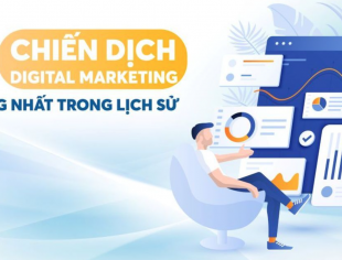 10 chiến dịch Digital Marketing ấn tượng trong lịch sử