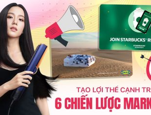 6 chiến lược mang lại giá trị cho khách hàng, giúp thương hiệu tăng trưởng mạnh mẽ