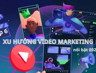 Điểm tên 6 xu hướng video marketing nổi bật trong năm 2024