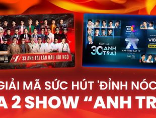 4 yếu tố làm nên sức hút ‘đỉnh nóc’ của 2 show “Anh trai”