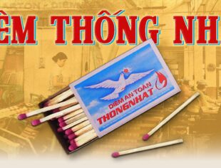 Diêm Thống Nhất và gần 70 năm “giữ lửa”: Từ “biểu tượng quốc dân” đến thương hiệu viral trên mạng xã hội